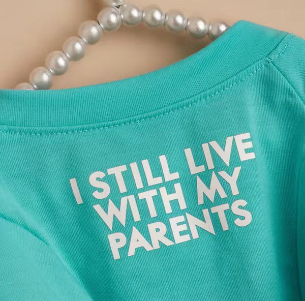 Pet "I Still Live with my Parents" Statement Turquoise T-Shirt (Large) Blu Spot Inc.
